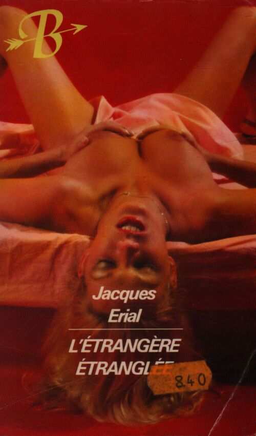 L'étrangère étranglée - Jacques Erial - Livre