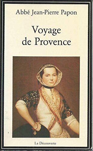 Voyage de Provence - Jean-Pierre Papon - Livre
