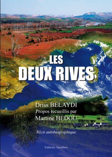 Les Deux Rives - Driss Belaydi Et Martine Hédou - Livre