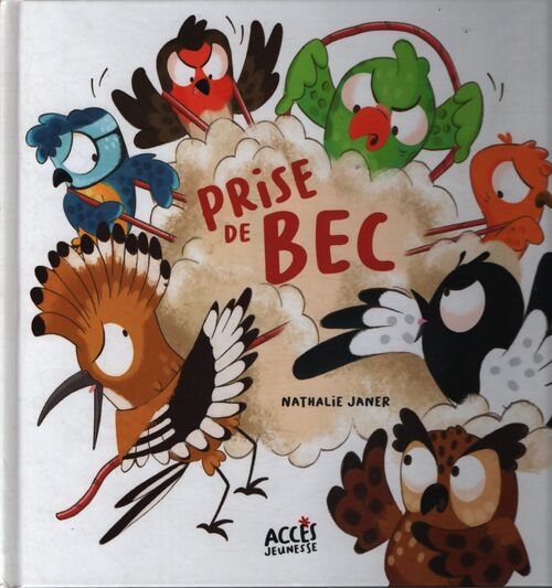Prise de bec - Nathalie Janer - Livre