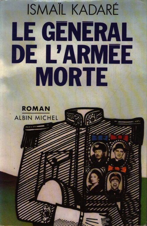 Le général de l'armée morte - Ismail Kadaré - Livre