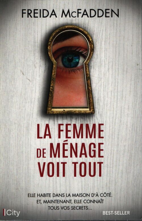 La femme de ménage voit tout - Freida McFadden - Livre