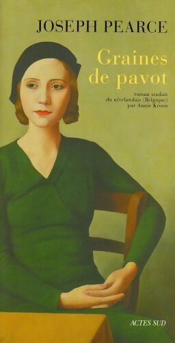 Graines de pavot - Joseph Pearce - Livre
