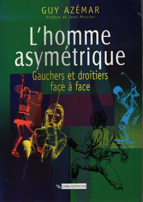 L'homme asymétrique : Gauchers et droitiers face à face - Guy Azémar - Livre