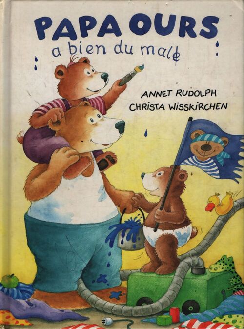 Papa ours a bien du mal - Christa Wisskirchen - Livre