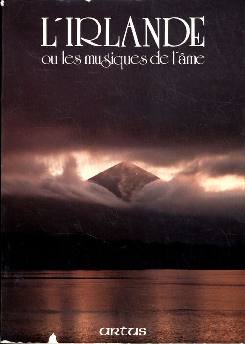 L'irlande ou les musiques de l'âme - Collectif - Livre