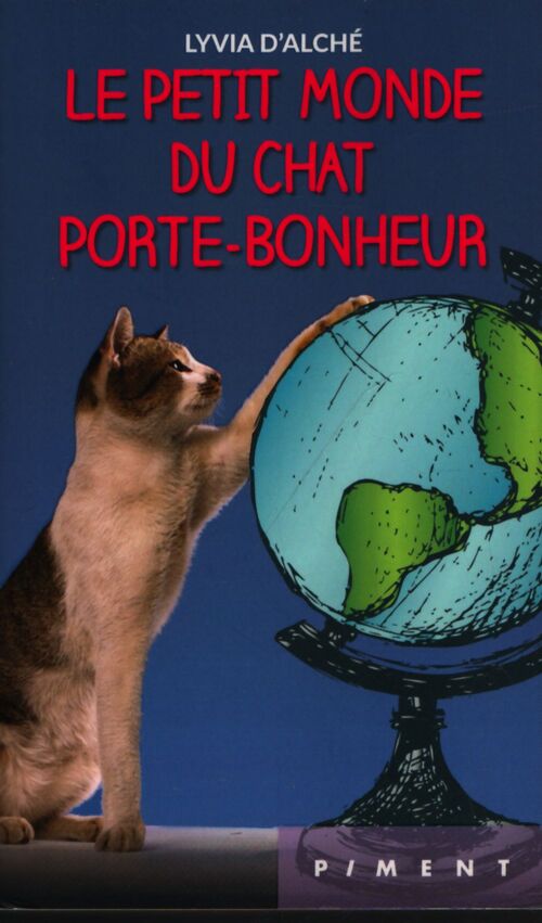 Le petit monde du chat porte-bonheur - Lyvia D'Alché - Livre