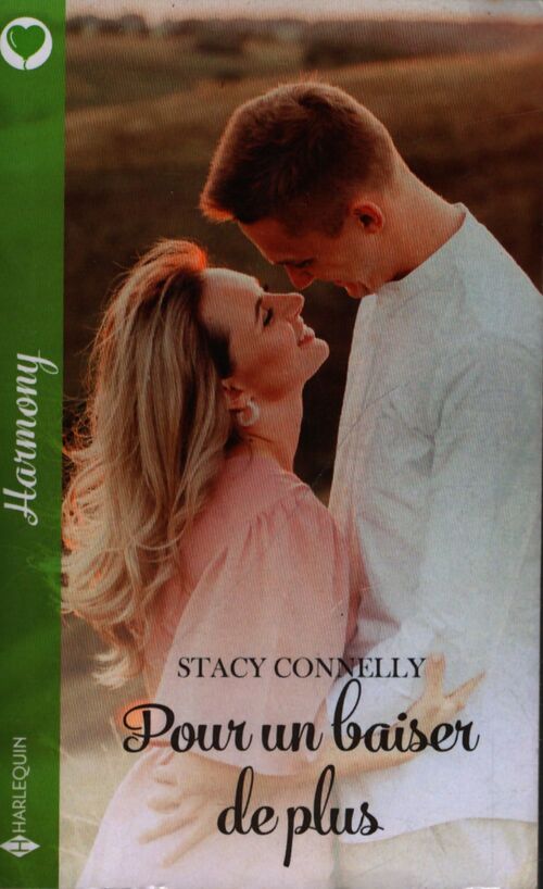 Pour un baiser de plus - Stacy Connelly - Livre