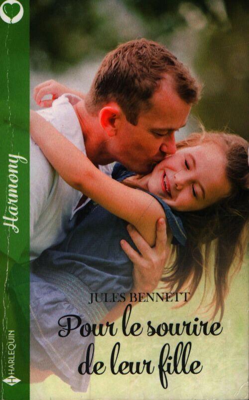 Pour le sourire de leur fille - Jules Bennett - Livre