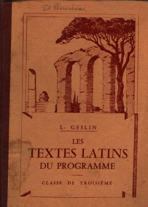 Les textes latins du programme 3e - L Geslin - Livre