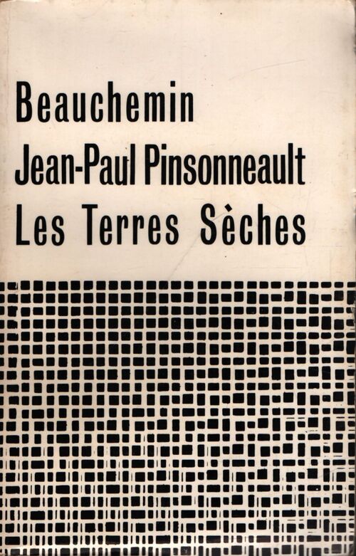 Les terres sèches - Jean-Paul Pinsonneault - Livre