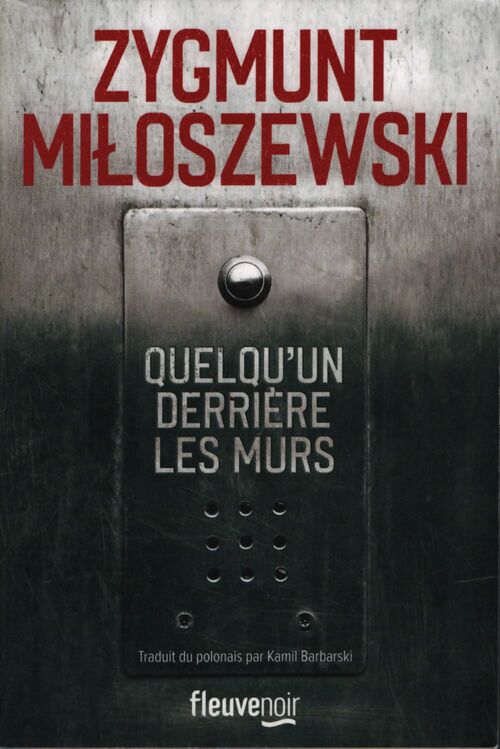 Quelqu'un derrière les murs - Zygmunt Miloszewski - Livre