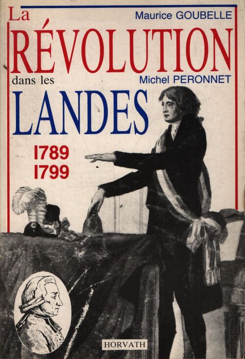 La révolution des Landes - Peronnet Goubelle - Livre