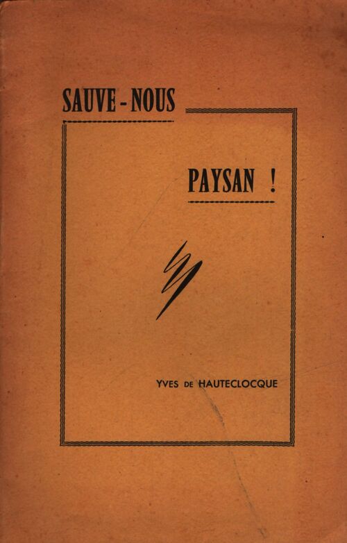 Sauve-nous paysan ! - Yves De Hauteclocque - Livre
