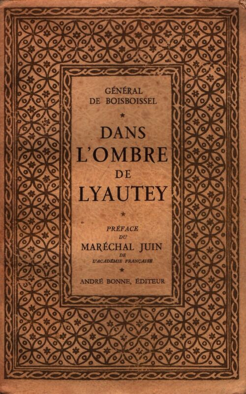Dans l'ombre de Lyautey - Yves De Boisboissel - Livre
