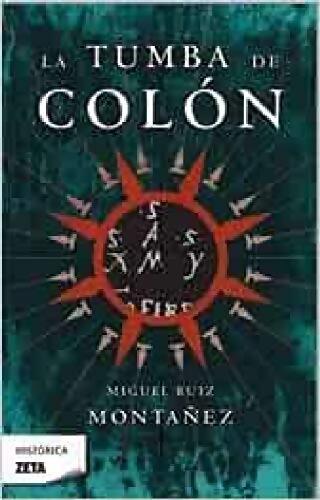 La tumba de Colón - Miguel Ruiz Montañez - Livre