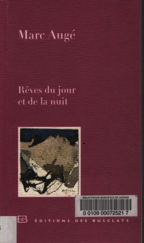 Rêves du jour et de la nuit - Marc Augé - Livre