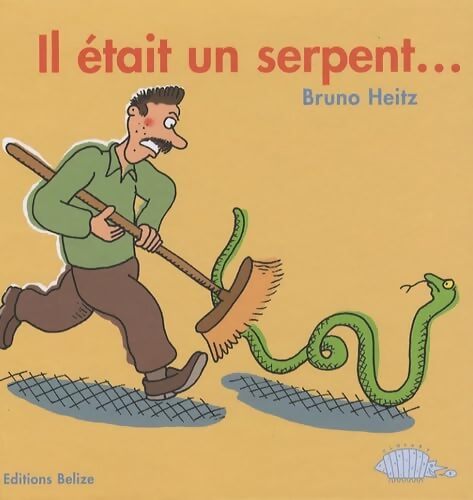 Il était un serpent... - Bruno Heitz - Livre
