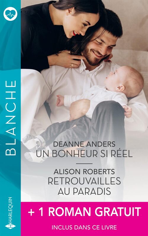Un bonheur si réel - retrouvailles au paradis + 1 titre gratuit - Deanne Anders - Livre