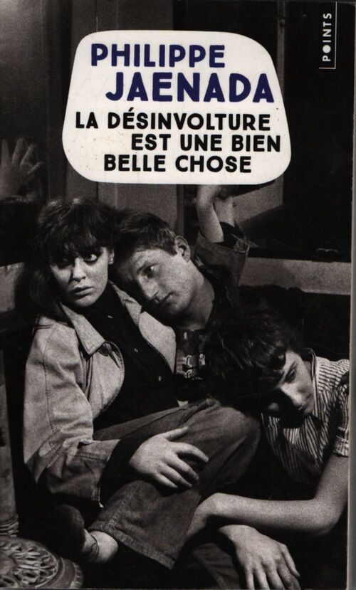 La désinvolture est une bien belle chose - Philippe Jaenada - Livre