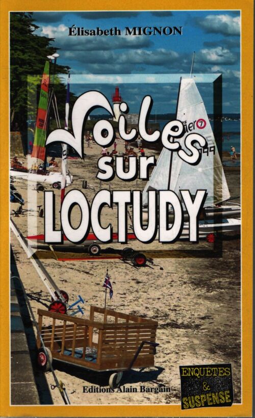 Voiles sur loctudy - Élisabeth Mignon - Livre