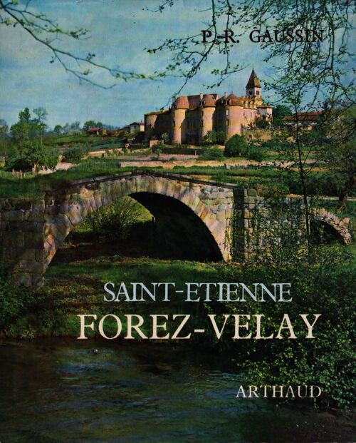 Forez-Velay - P.R Gaussin - Livre