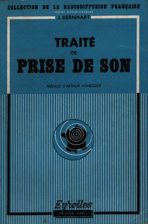 Traité de prise de son - J. Bernhart - Livre