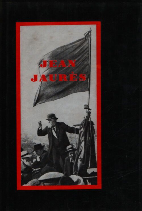 Jean Jaurès 1859-1914 - Marcelle Auclair - Livre