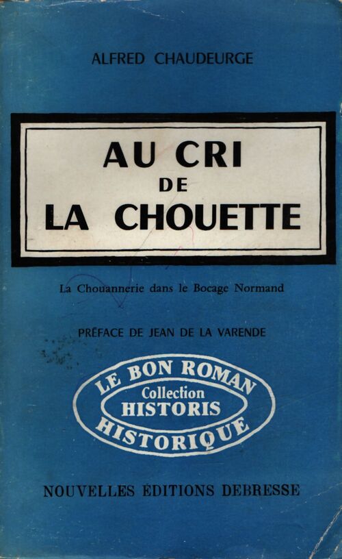 Au cri de la chouette - Alfred Chaudeurge - Livre