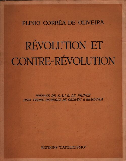 Révolution et contre-révolution - Plinio Correa De Oliveira - Livre