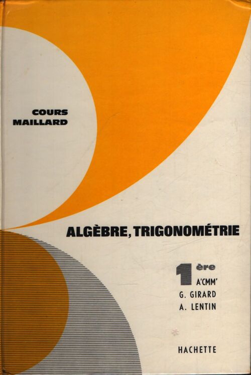 Algèbre, trigoànométrie Première - Collectif - Livre
