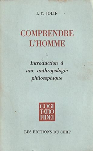 Comprendre l'homme Tome I - F Jean-Yves Joli - Livre