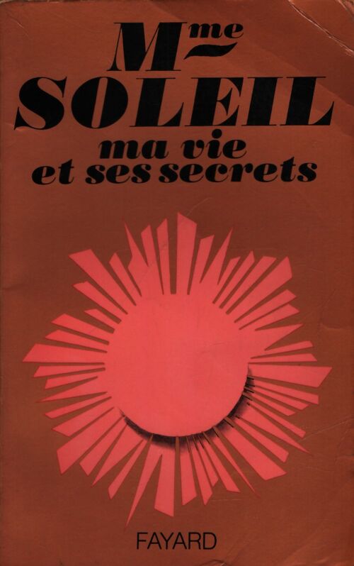 Mme Soleil ma vie et ses secrets - Mme Soleil - Livre