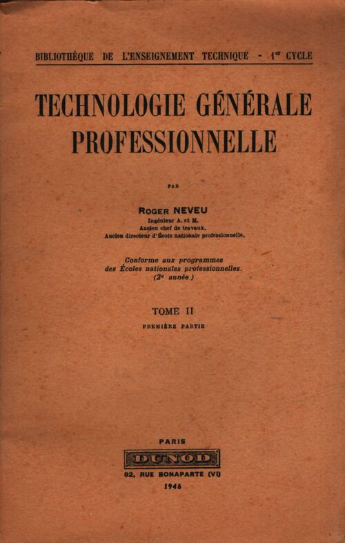 Technologie générale professionnelle Tome II - Roger Neveu - Livre