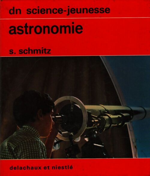 Astronomie - S Schmitz - Livre