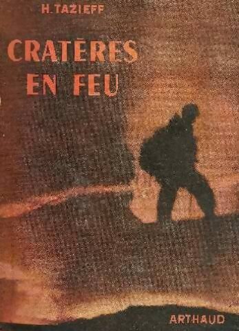 Cratères en feu - Haroun Tazieff - Livre