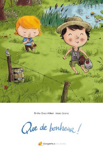Que de bonheur ! - Marc Emilie; Lizano - Livre
