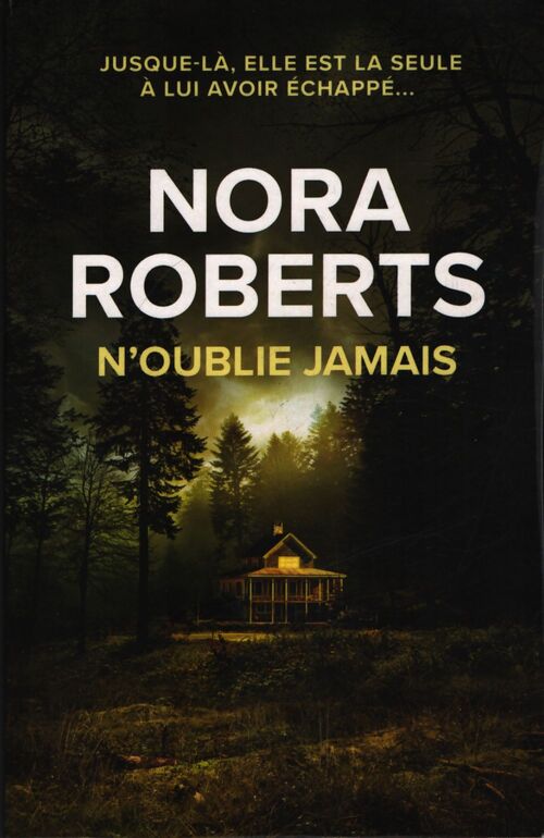 N'oublie jamais - Nora Roberts - Livre