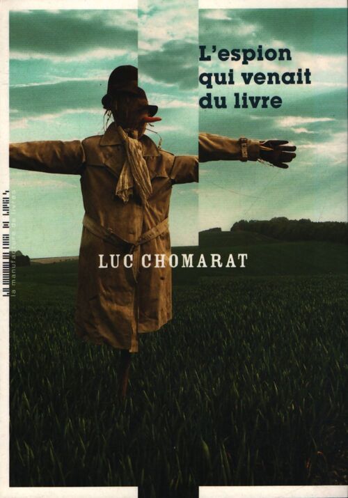 L'espion qui venait du livre - Luc Chomarat - Livre