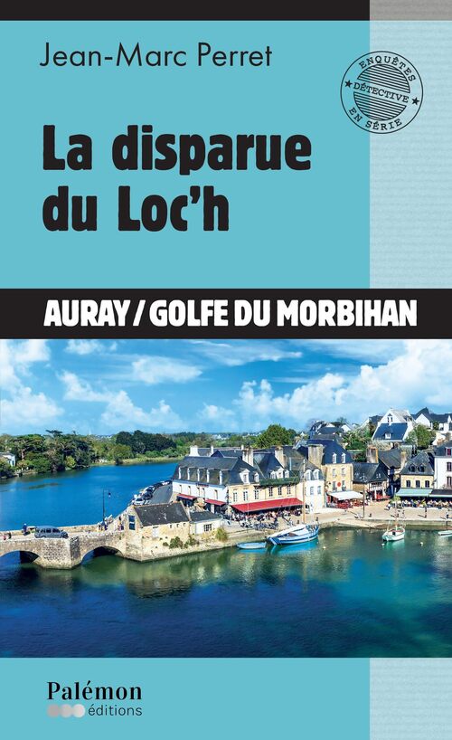 La disparue du loc'h - Jean-Marc Perret - Livre