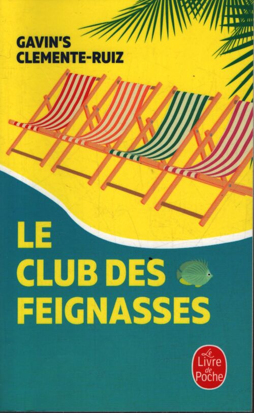 Le Club des feignasses - Gavin'S Clémente-Ruïz - Livre