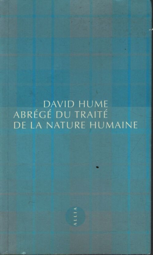 Abrégé du traité de la nature humaine / lettre d'un gentleman à son ami d'edimbourg - David Hume - Livre
