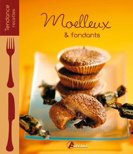 Moelleux & fondants - Patrick André - Livre