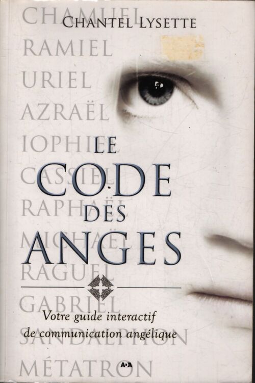 Le code des anges - votre guide interactif de communication angélique - Chantel Lysette - Livre