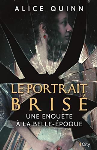 Le portrait brisé - Alice Quinn - Livre