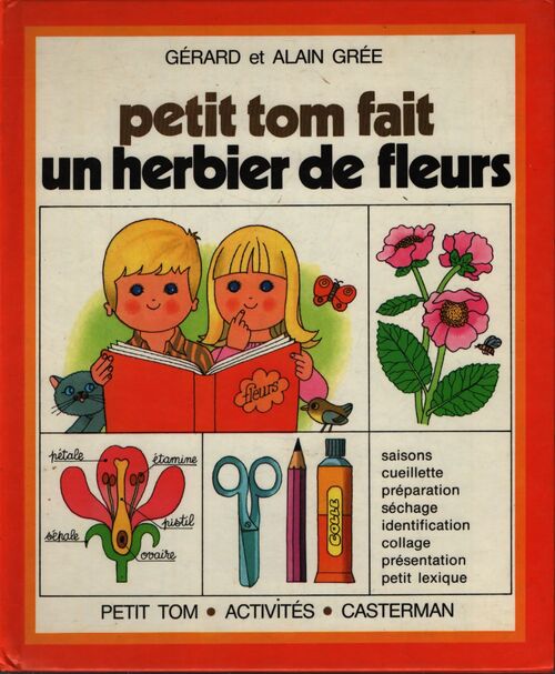 Petit tom fait un herbier de fleurs - G. Gree - Livre