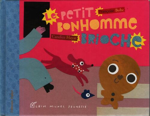 Le petit bonhomme brioche - Candice Hayat - Livre