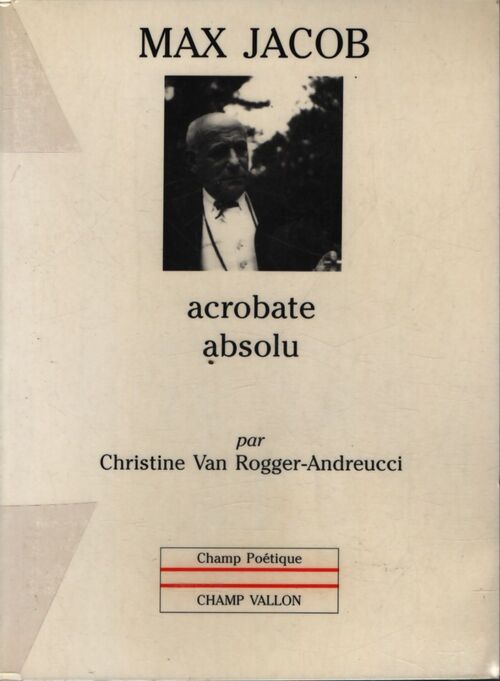 Max jacob : Acrobate absolu - Christine Andreucci - Livre