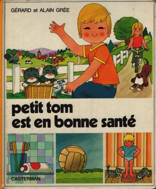 Petit tom est en bonne santé - Alain Grée - Livre