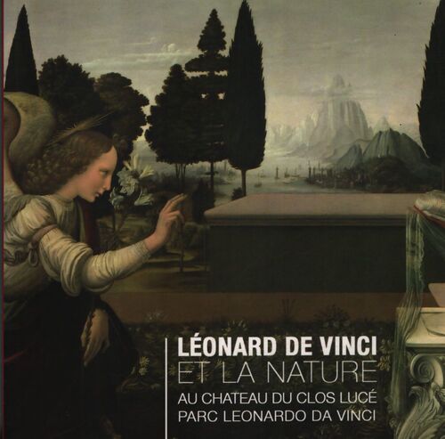 Léonard De Vinci et la nature - François Saint Bris - Livre